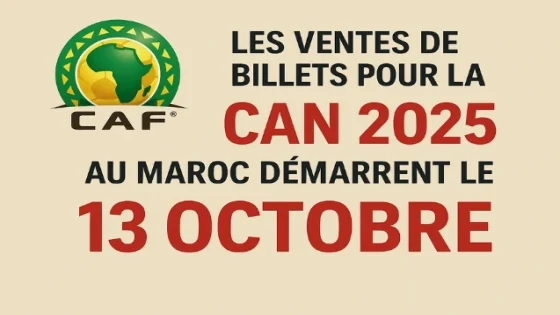 CAN 2025 : les billets en vente dès ce lundi 13 octobre 2025