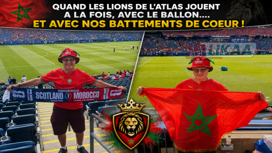 QUAND LES LIONS DE L’ATLAS JOUENT A LA FOIS, AVEC LE BALLON….ET AVEC NOS BATTEMENTS DE COEUR !