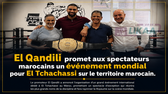 El Qandili promet aux spectateurs marocains un événement mondial pour El Tchachassi sur le territoire marocain.